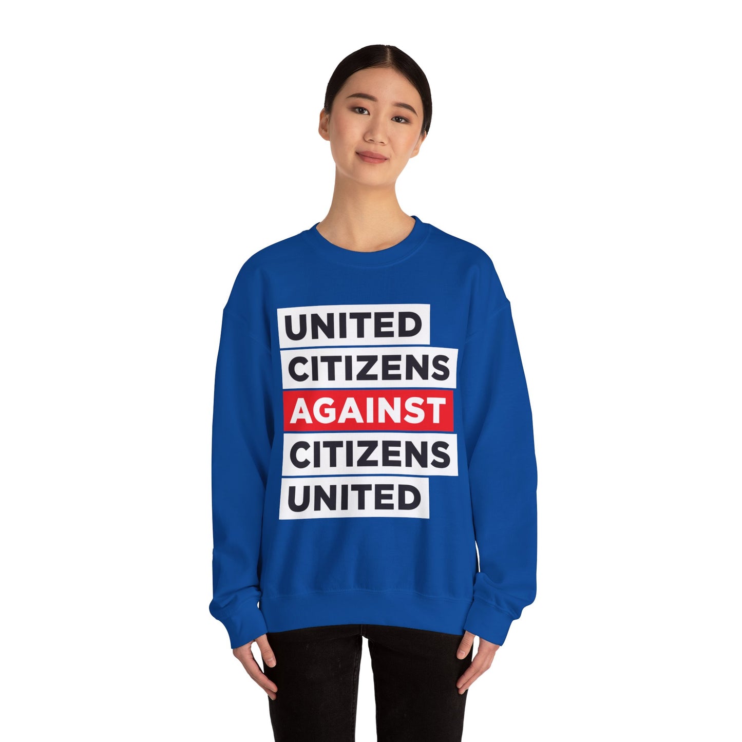 United Citizens Against Citizens United - Sweatshirt