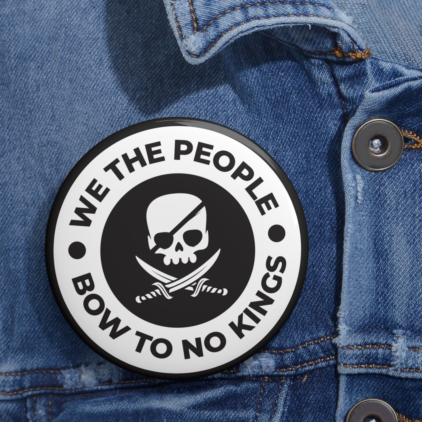 We The People Bow To No Kings - Pin Buttons