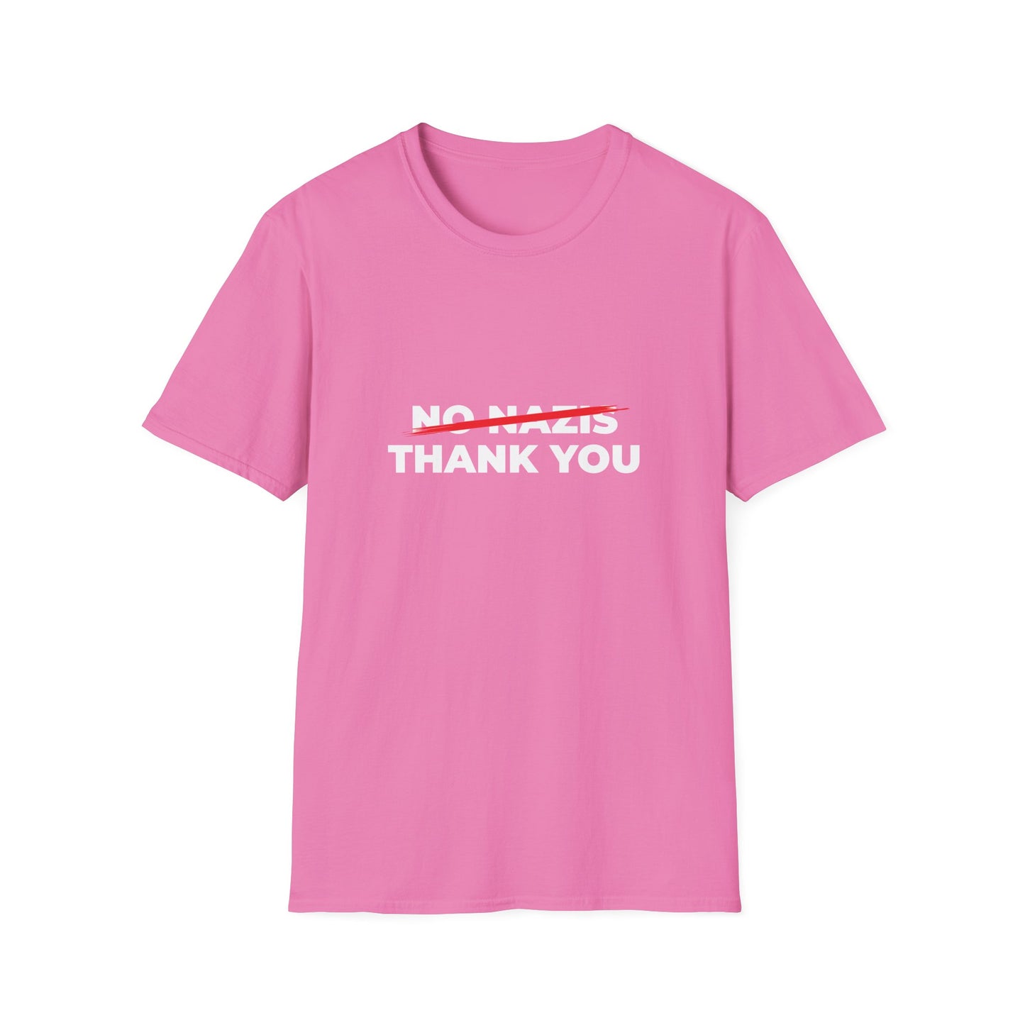 Nazis No Thanks – Anti-Fascist & Anti-Hate Protest T-Shirt