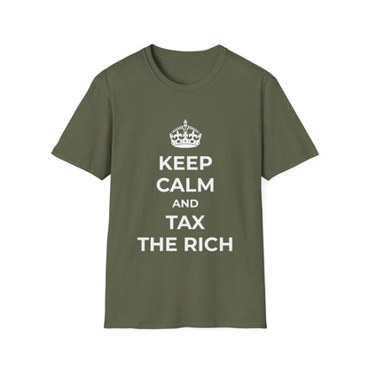 Keep Calm And Tax The Rich T-Shirt