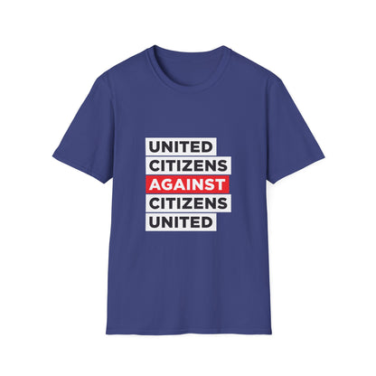 United Citizens Against Citizens United - T-Shirt
