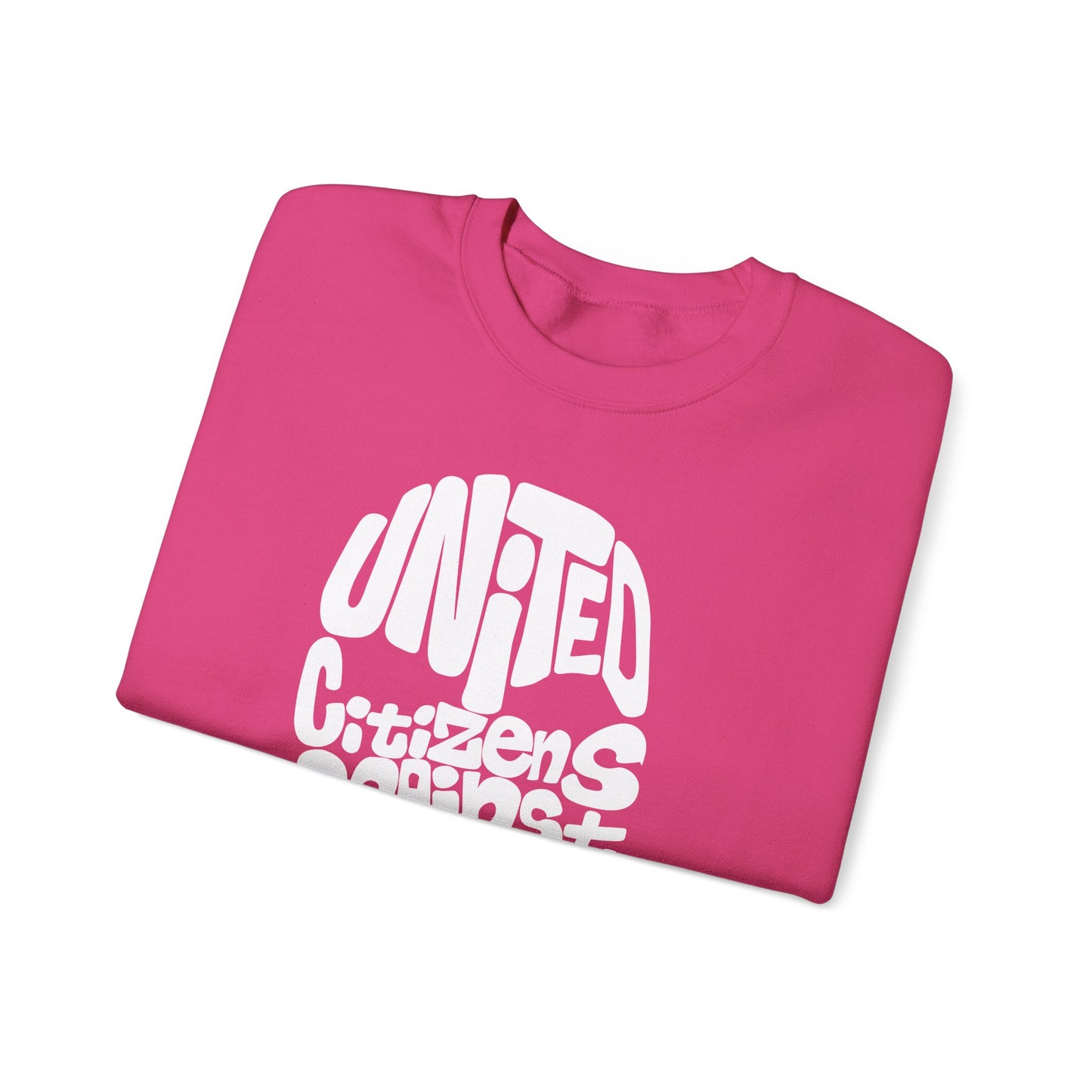 United Citizens Against Citizens United - Sweatshirt