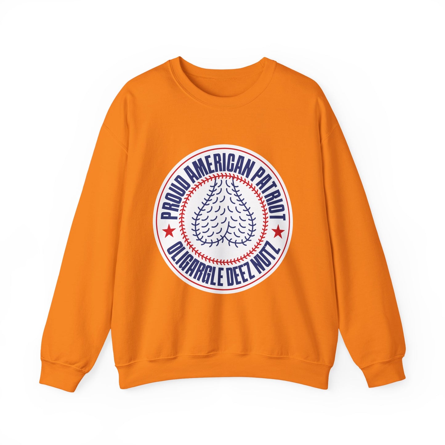 Proud American Patriot Oligargle Deez Nutz - Sweatshirt