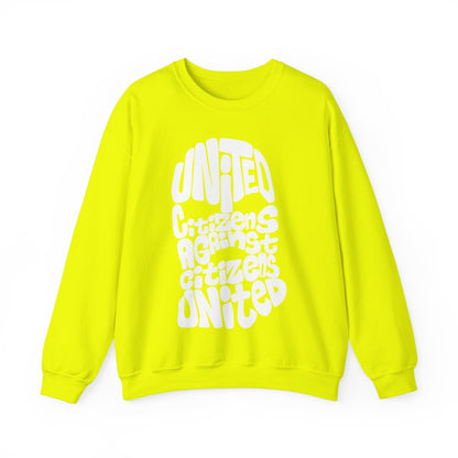 United Citizens Against Citizens United - Sweatshirt