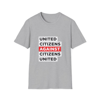 United Citizens Against Citizens United - T-Shirt