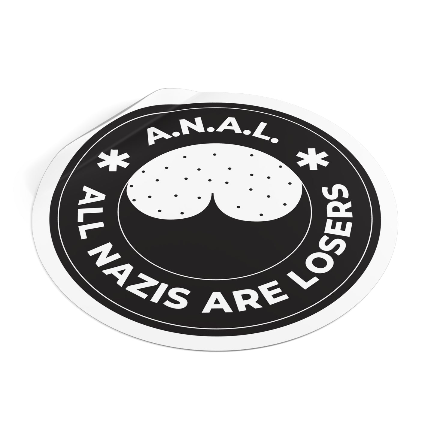 Tous les nazis sont des perdants ANAL - Autocollants ronds en vinyle