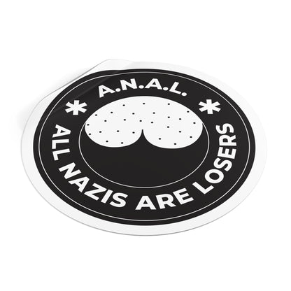 Tous les nazis sont des perdants ANAL - Autocollants ronds en vinyle