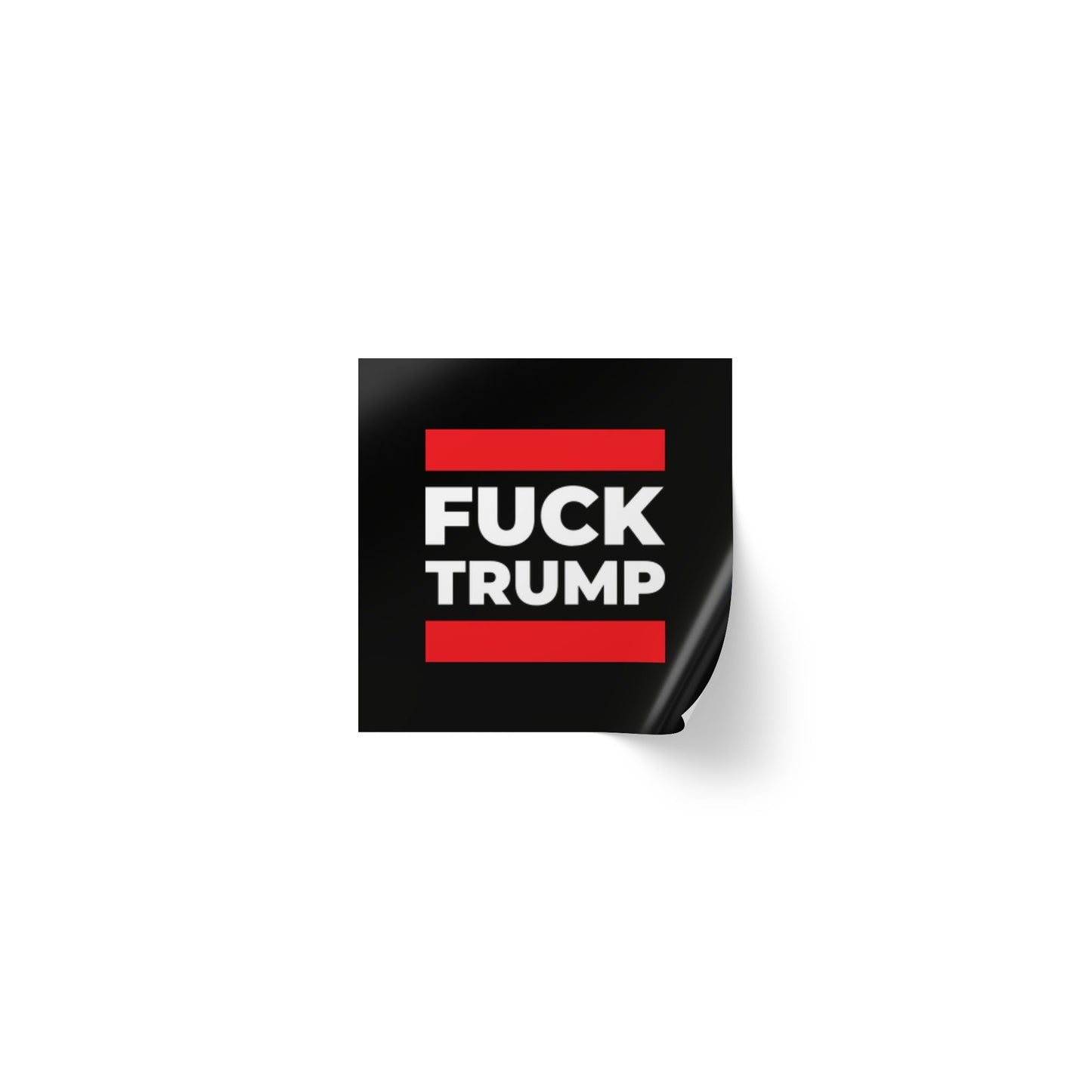 Fuck Trump - Sticker Rolls - Antifascist No Kings Protest Decal