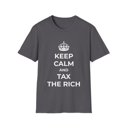 Keep Calm And Tax The Rich T-Shirt