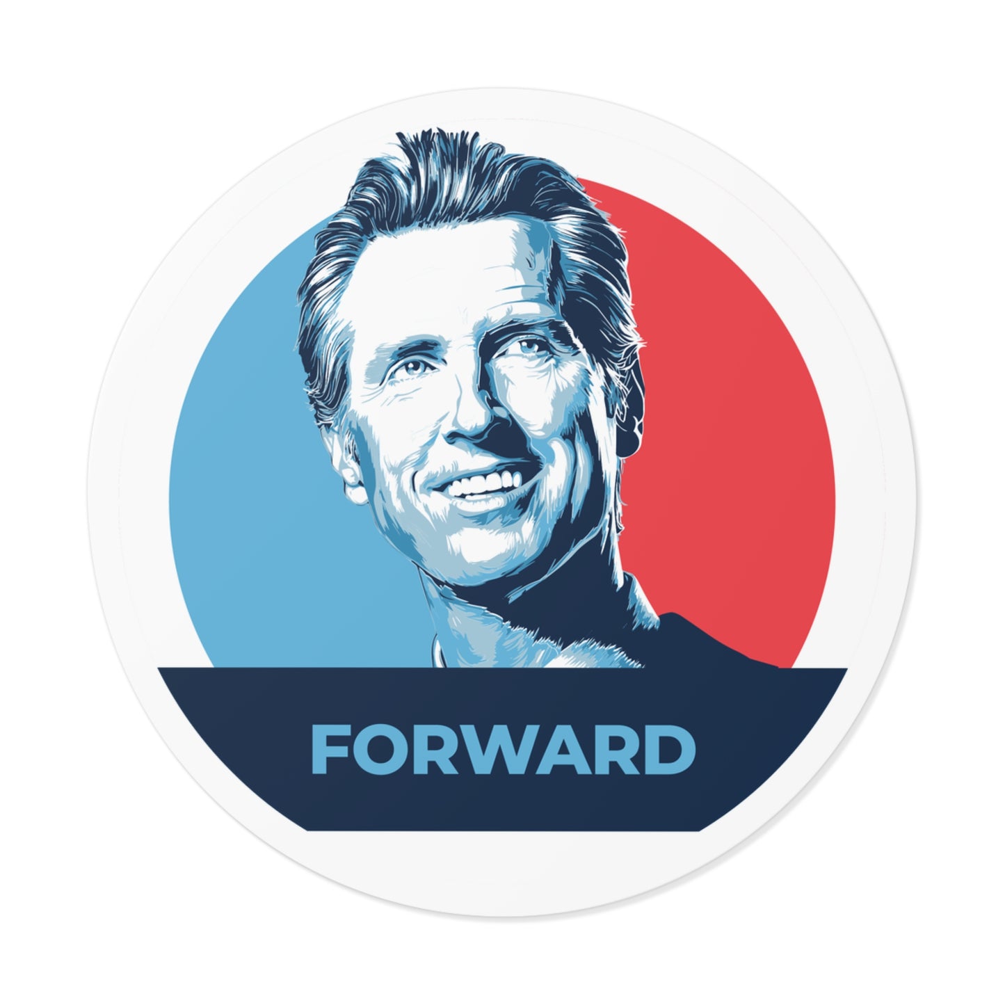 Gavin Newsom Forward – Round Vinyl Sticker