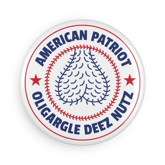American Patriot Oligargle Deez Nutz - Round Button Magnet
