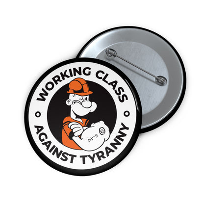 Working Class Against Tyranny – Pin Button