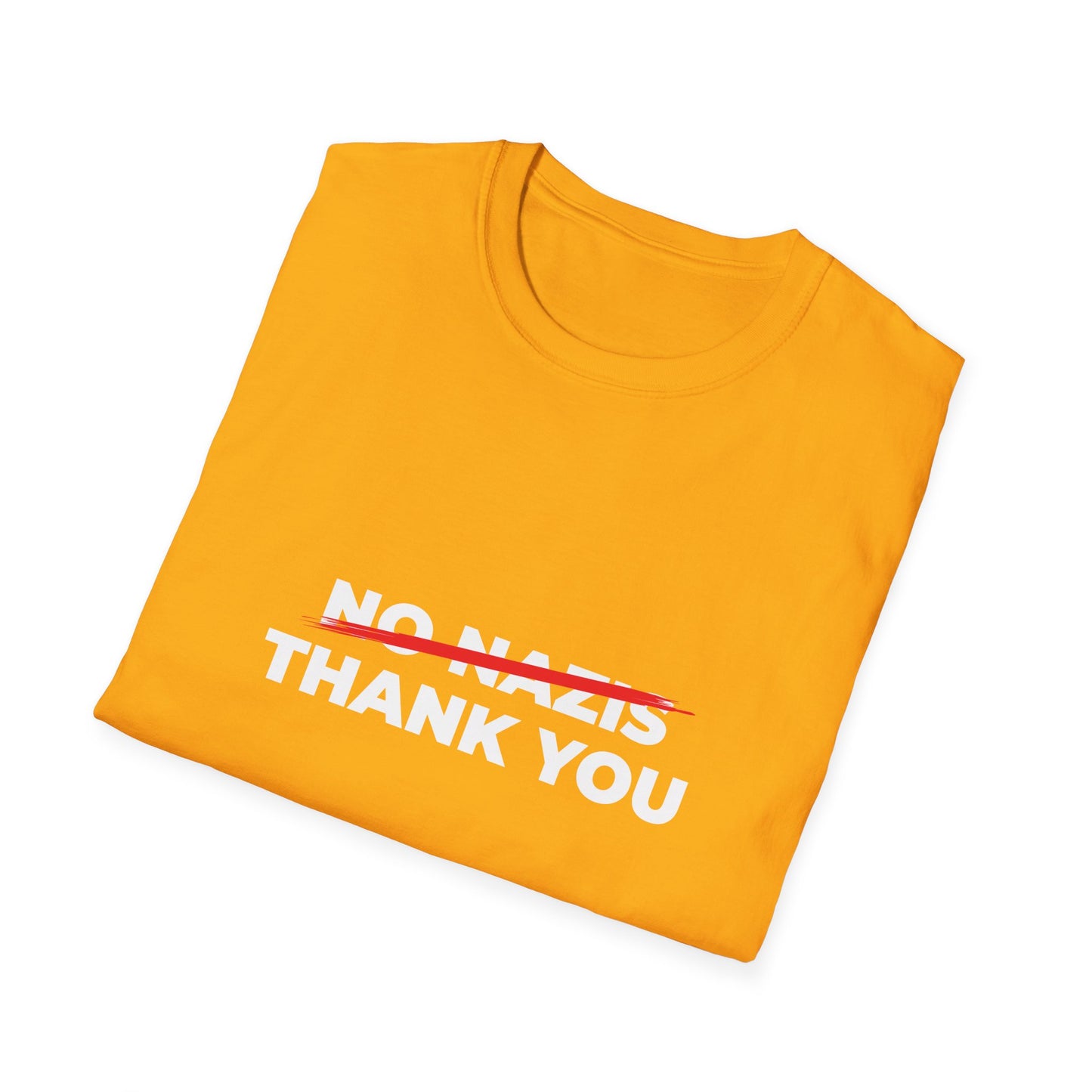 Nazis No Thanks – Anti-Fascist & Anti-Hate Protest T-Shirt
