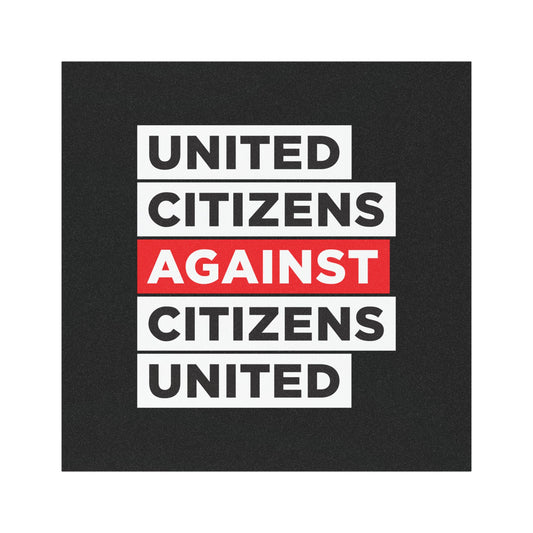 United Citizens Against Citizens United - Car Magnet - Free Oppression