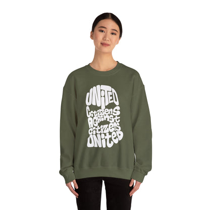 United Citizens Against Citizens United - Sweatshirt
