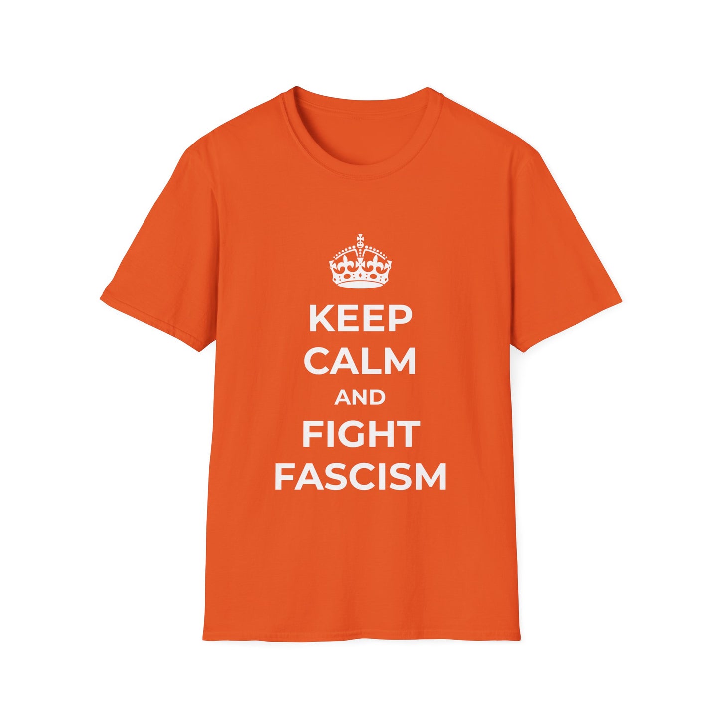 Keep Calm and Fight Fascism – Anti-Fascist T-Shirt