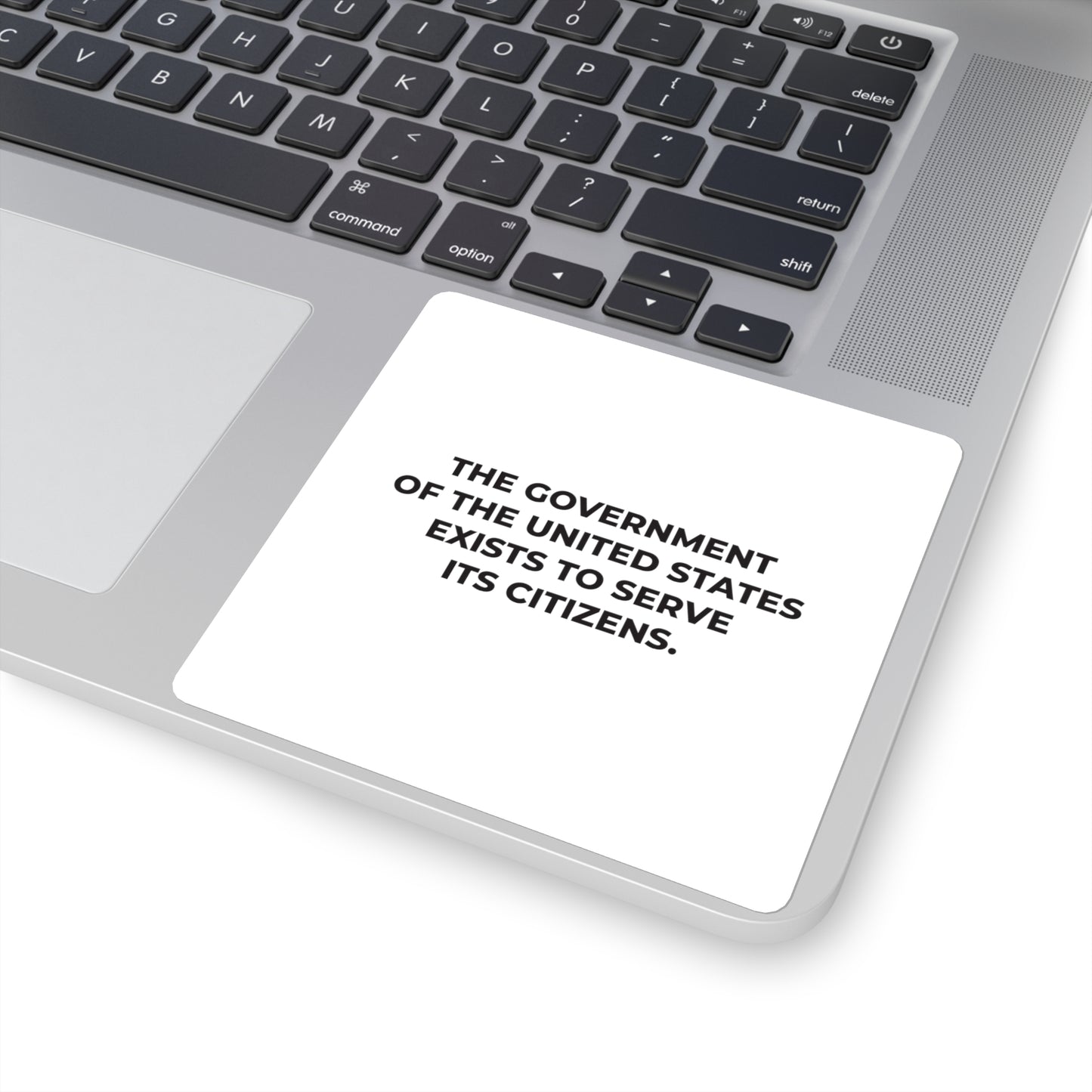 Square Stickers - The government of the United States exists to serve its citizens - Free Oppression