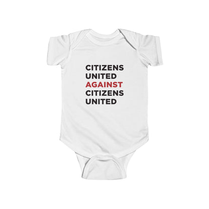 Infant Bodysuit - Citizens United Against Citizens United - Free Oppression