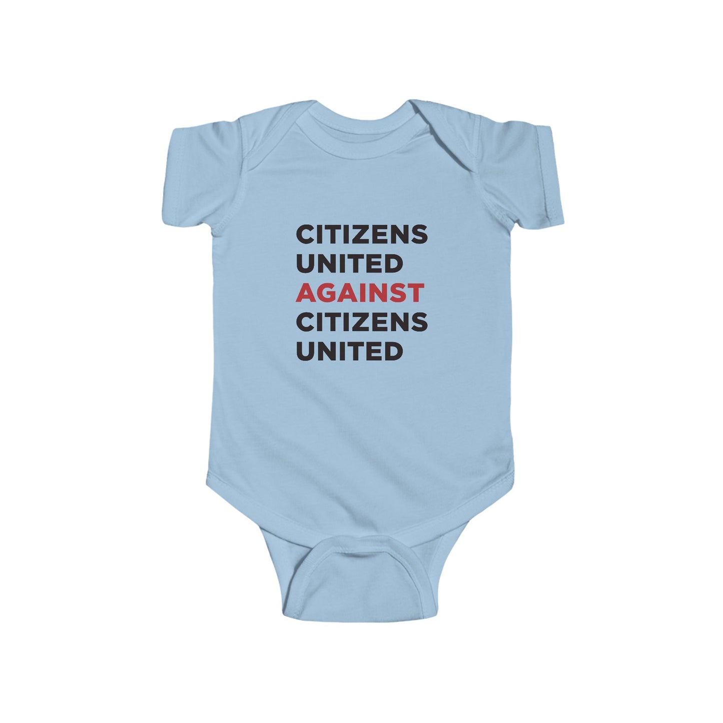 Infant Bodysuit - Citizens United Against Citizens United - Free Oppression