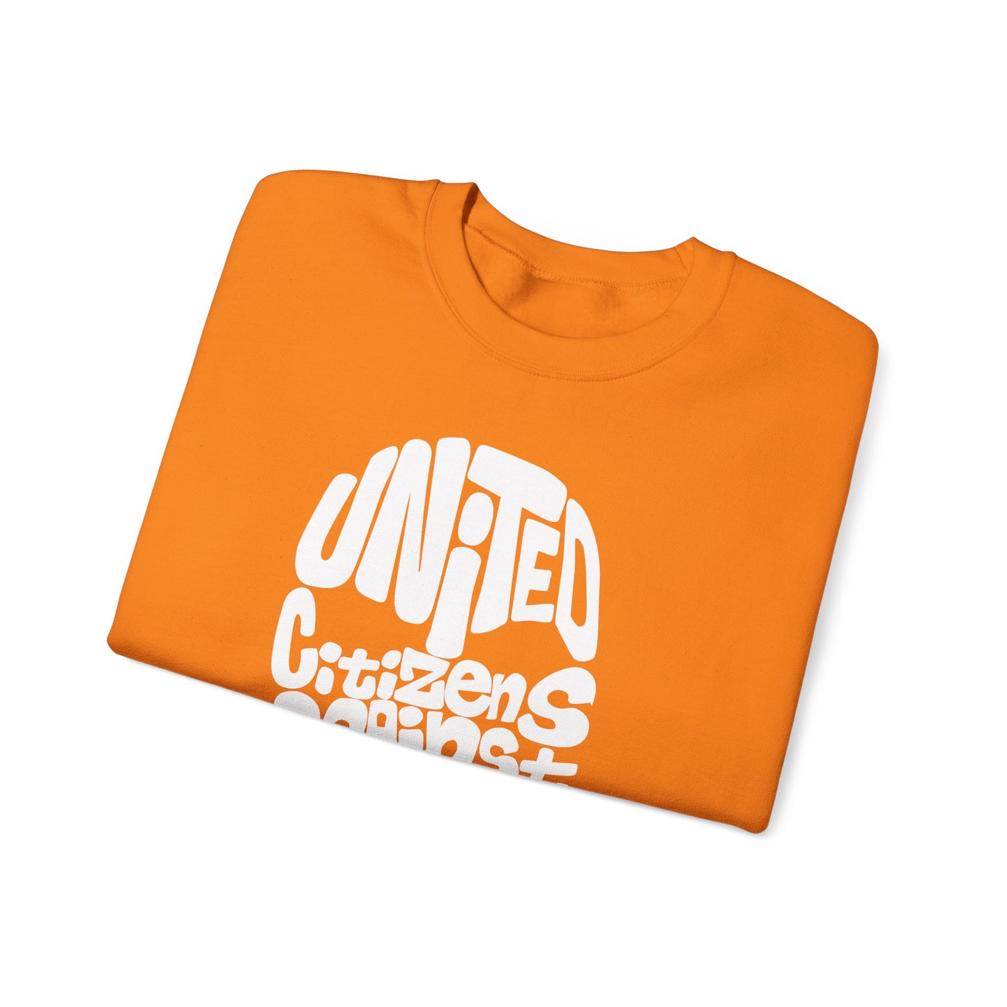 United Citizens Against Citizens United - Sweatshirt