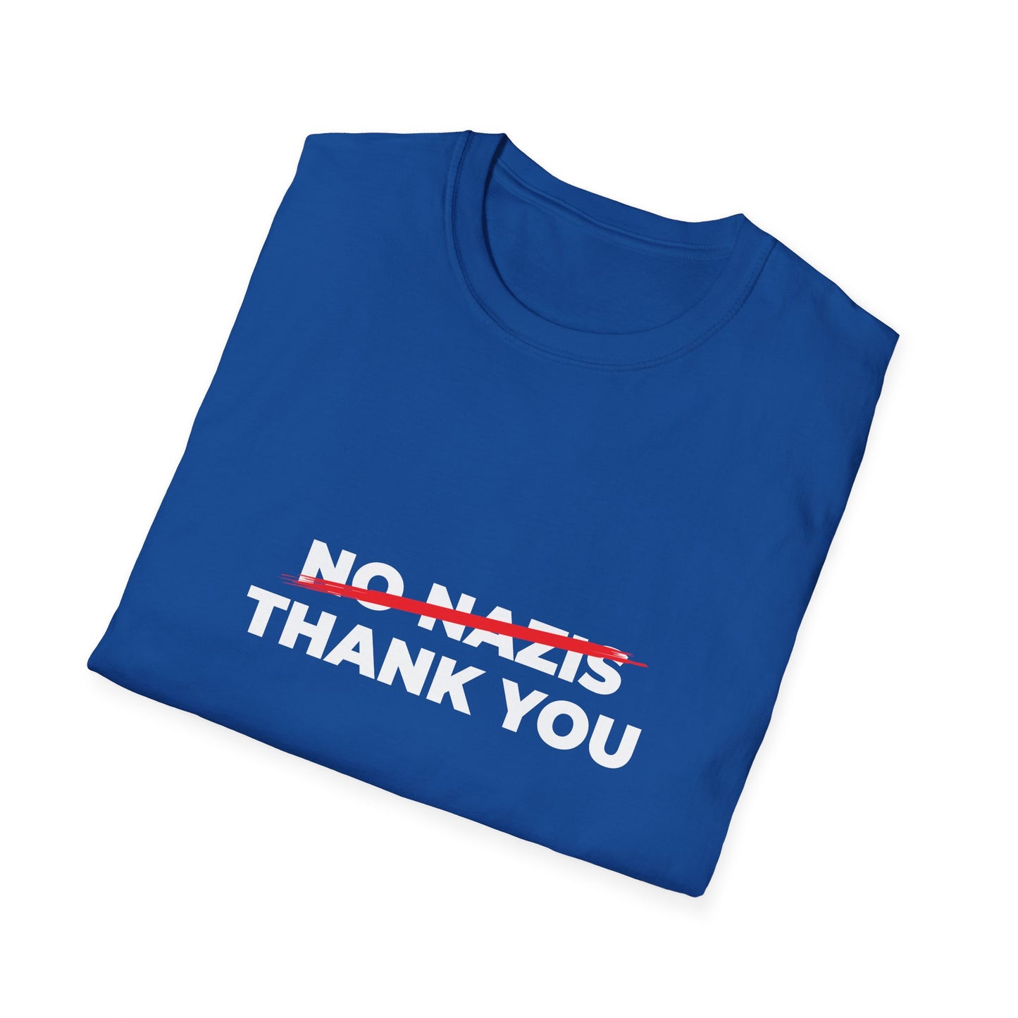 Nazis No Thanks – Anti-Fascist & Anti-Hate Protest T-Shirt