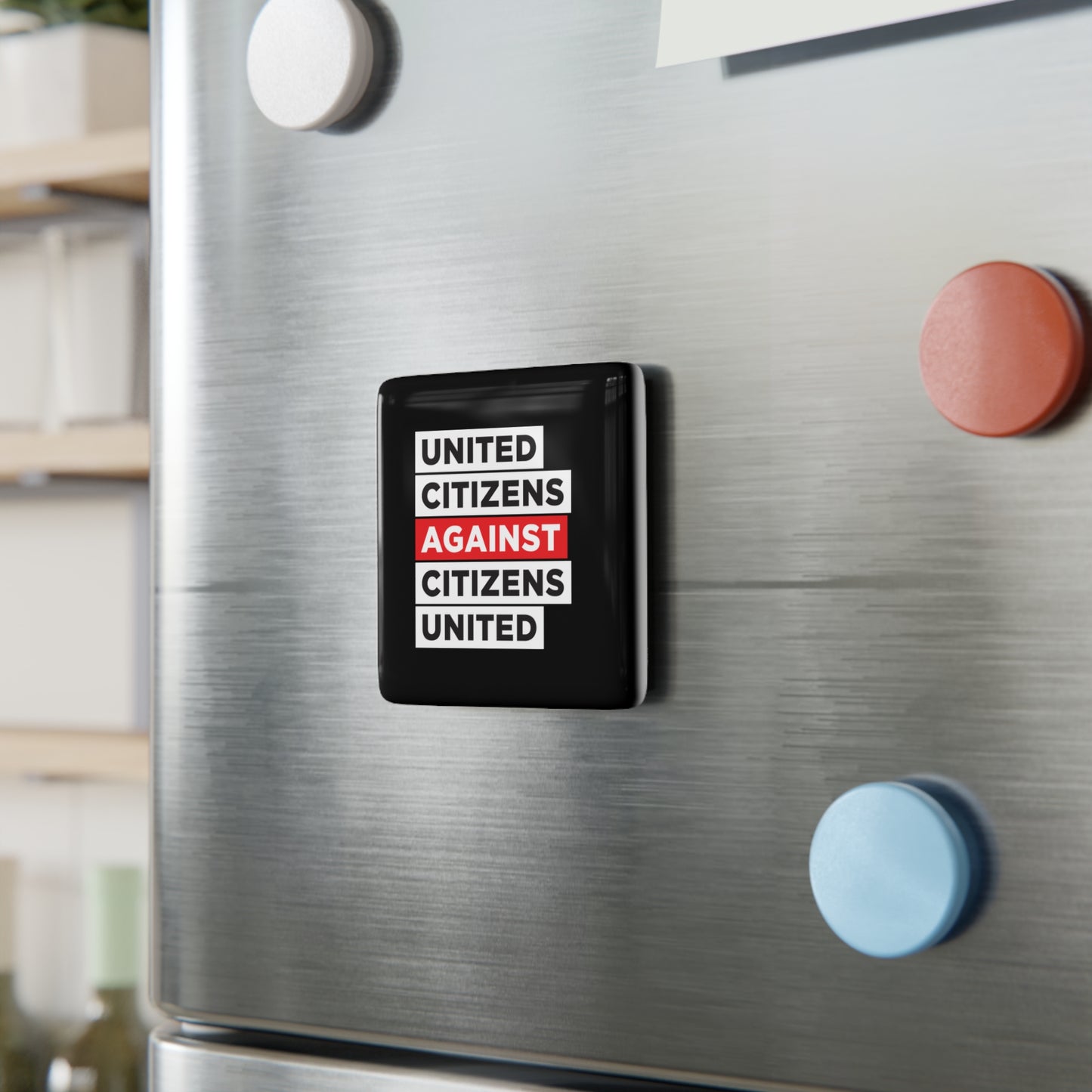 United Citizens Against Citizens United - Porcelain Magnet