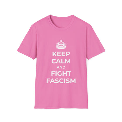 Keep Calm and Fight Fascism – Anti-Fascist T-Shirt