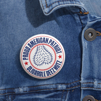 Proud American Patriot Oligargle Deez Nutz Pin Button