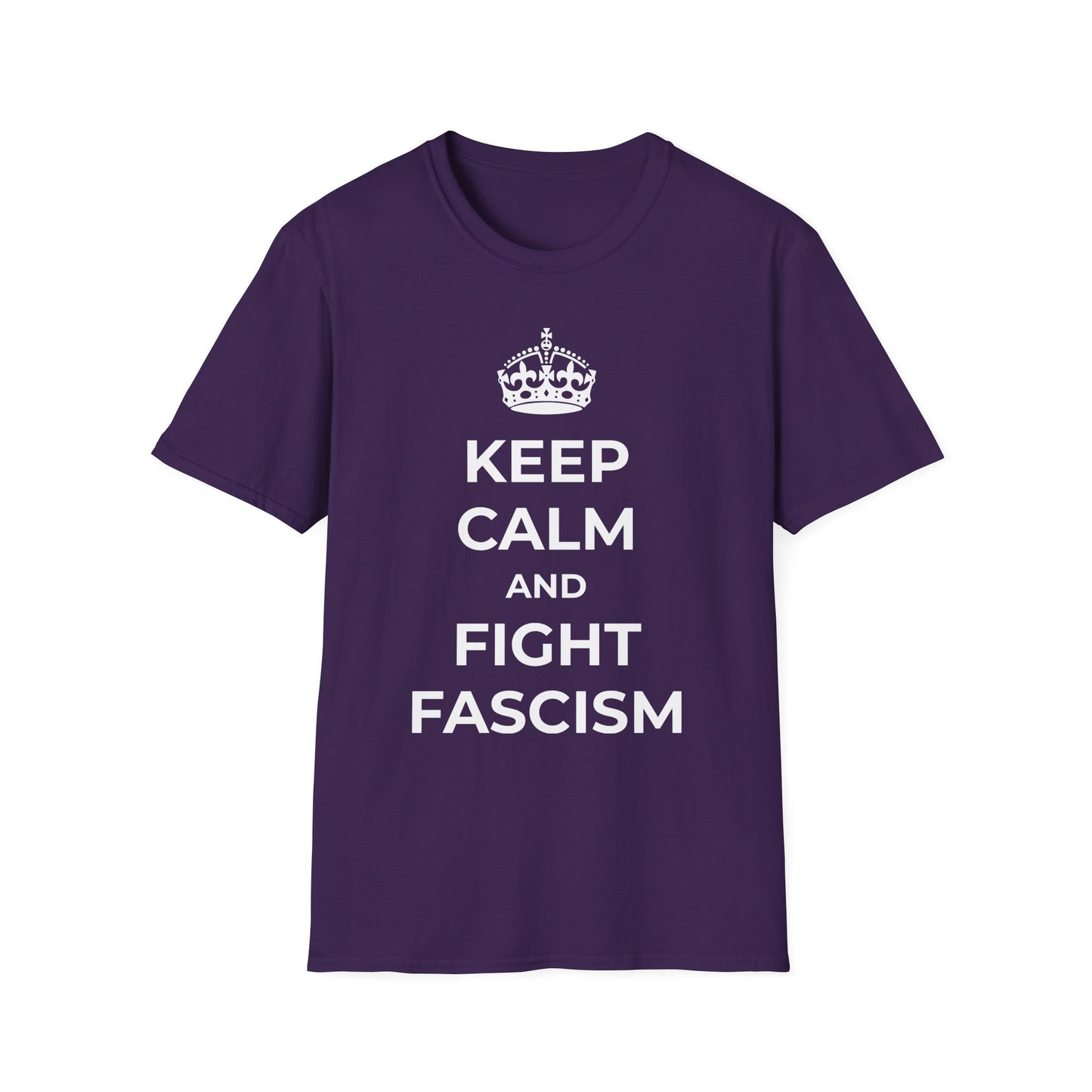 Keep Calm And Fight Fascism - T-Shirt