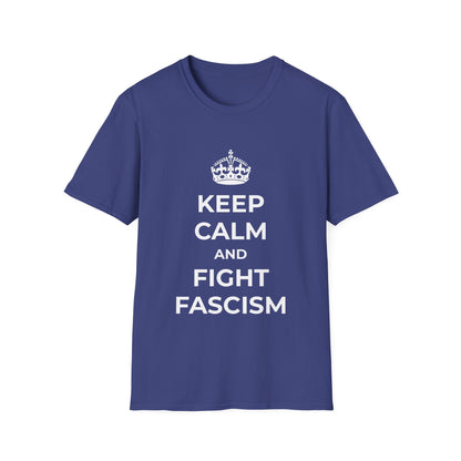 Keep Calm and Fight Fascism – Anti-Fascist T-Shirt