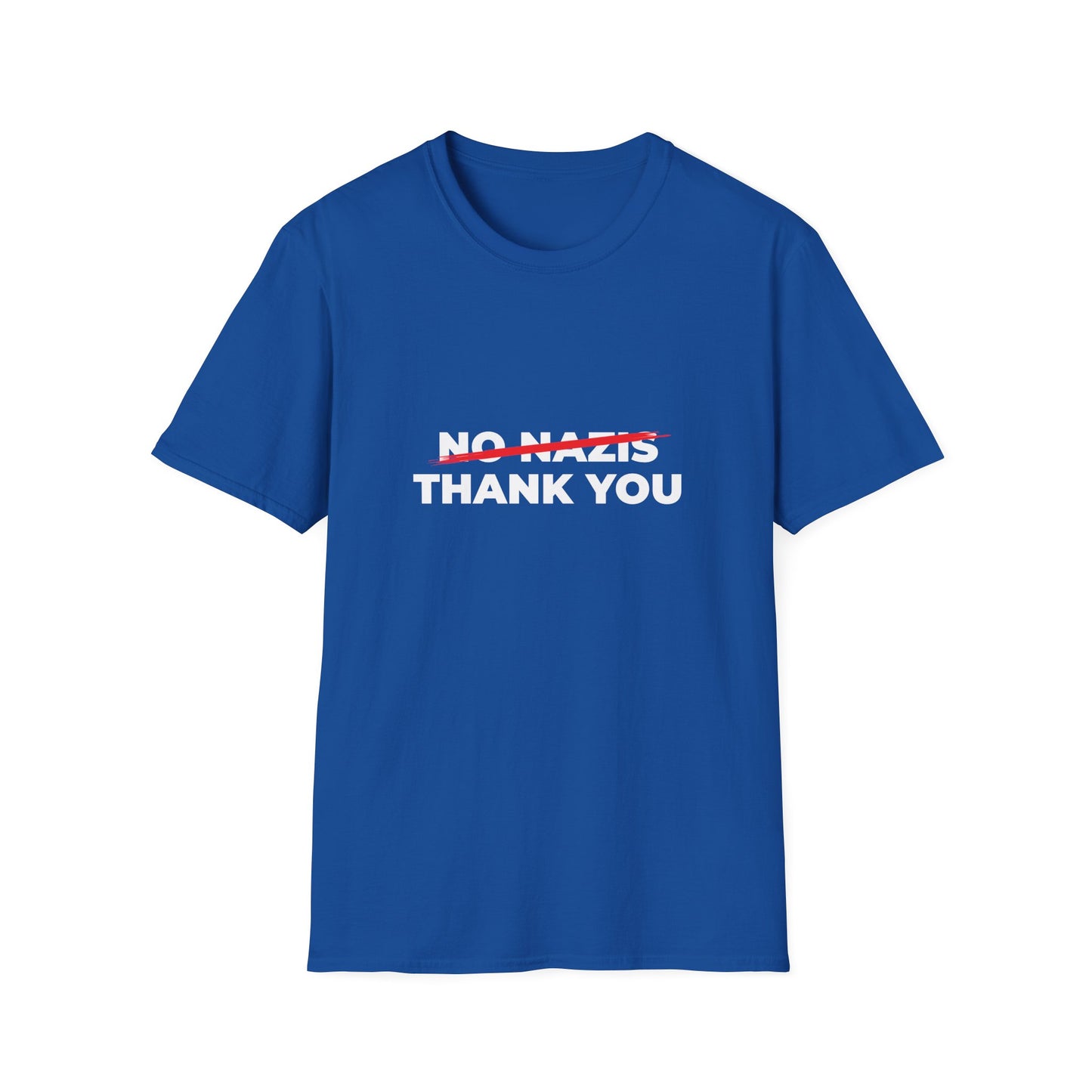 Nazis No Thanks – Anti-Fascist & Anti-Hate Protest T-Shirt