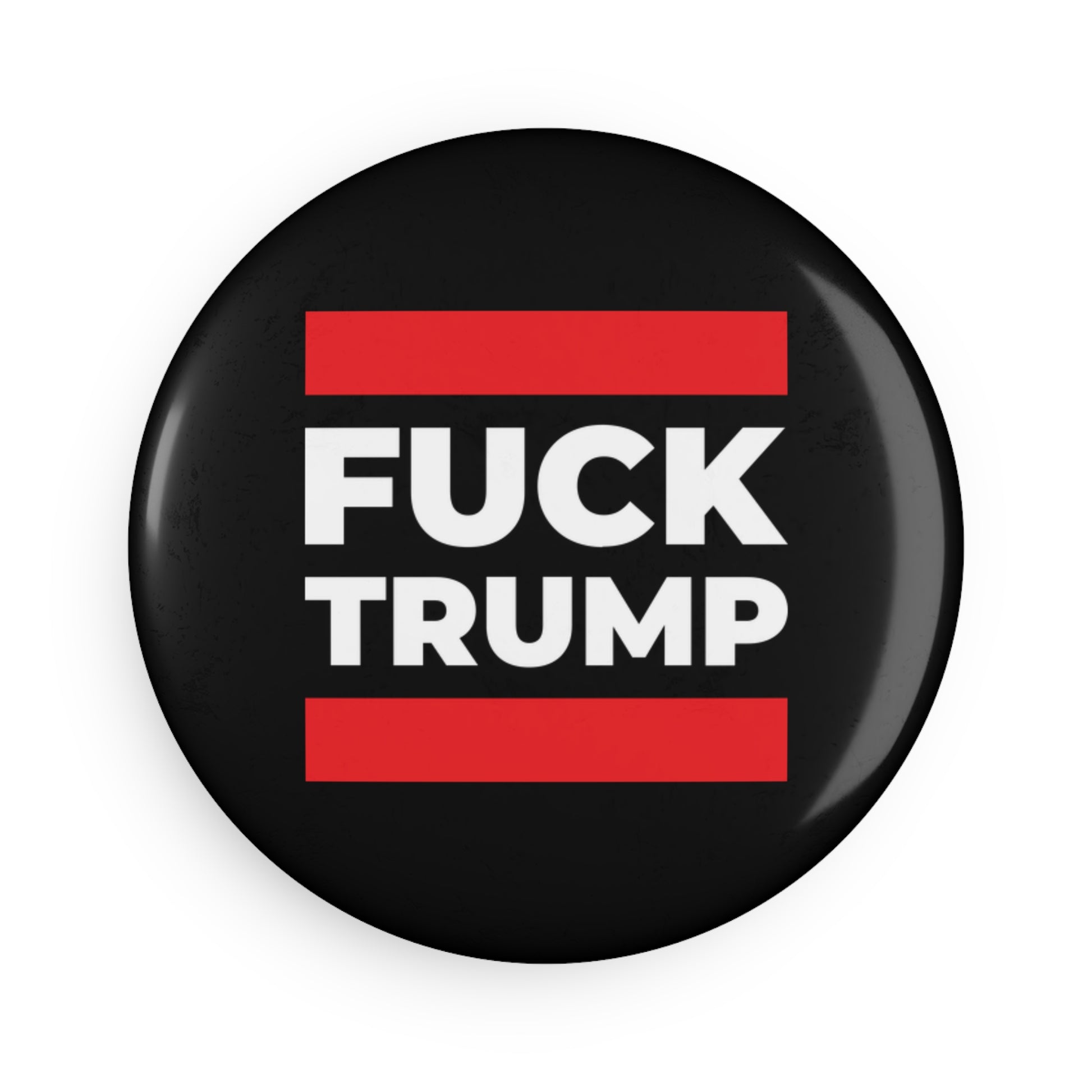 Fuck Trump - Round Button Magnet - 1 & 10 pcs - Free Oppression