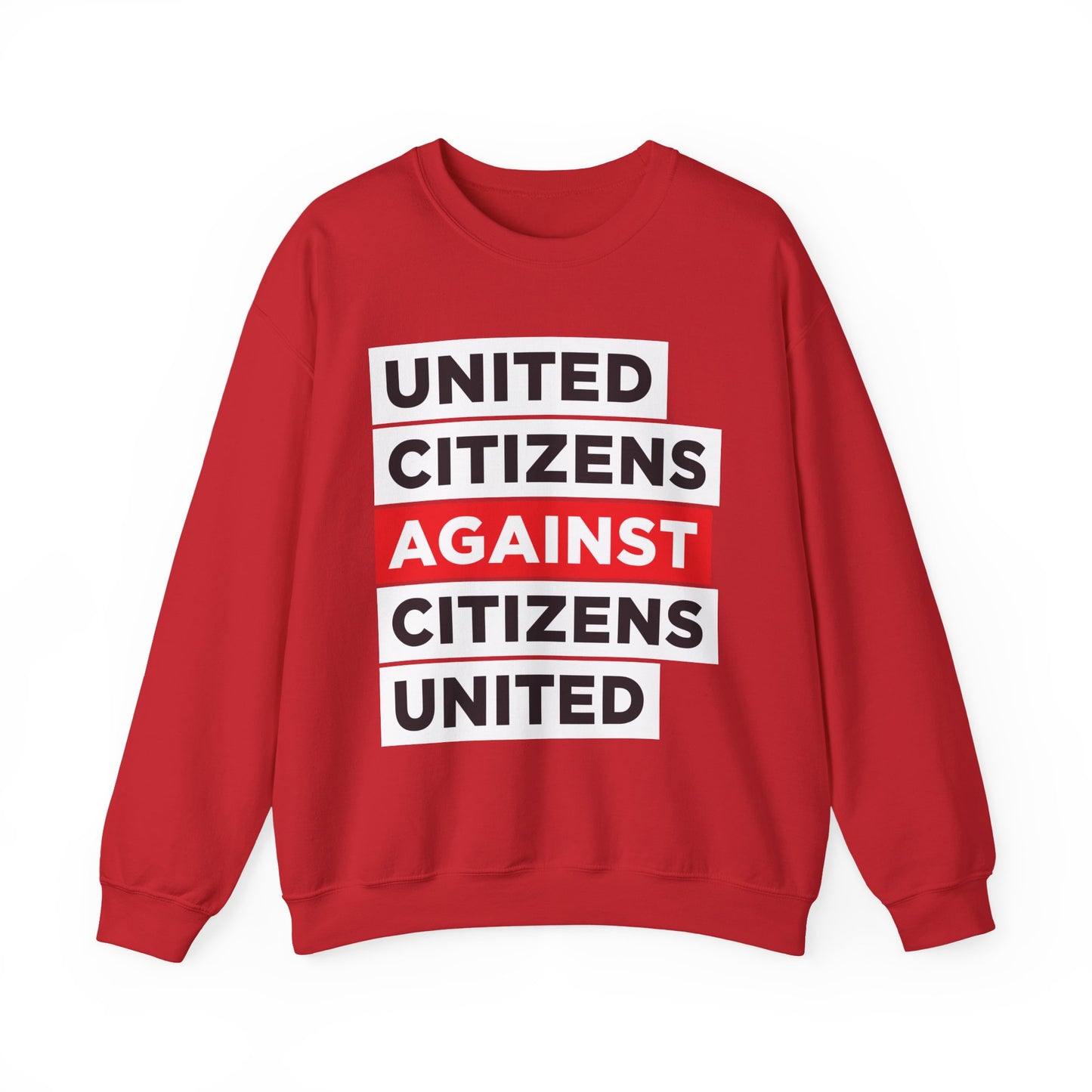 United Citizens Against Citizens United - Sweatshirt