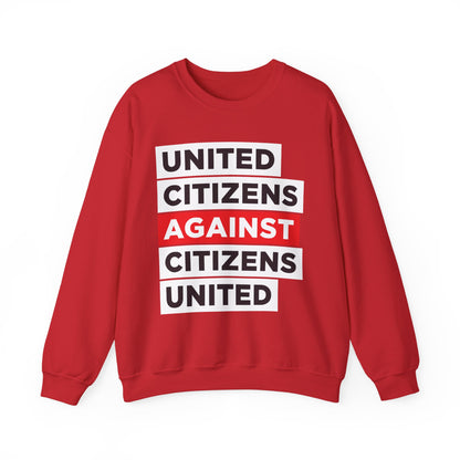 United Citizens Against Citizens United - Sweatshirt
