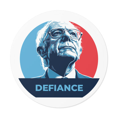 Bernie Sanders Defiance – Round Vinyl Sticker
