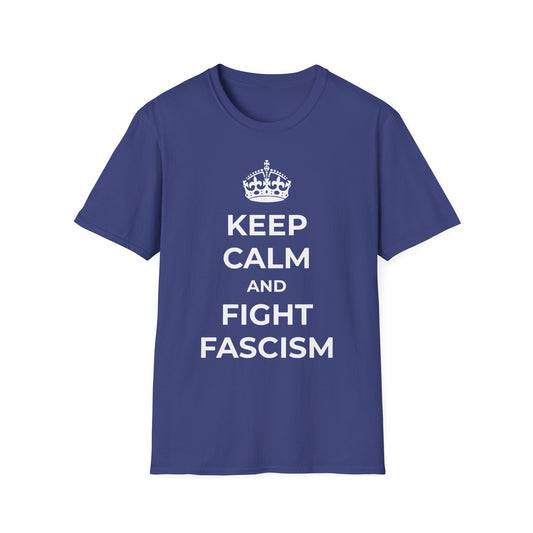 Restez calme et combattez le fascisme - T-shirt