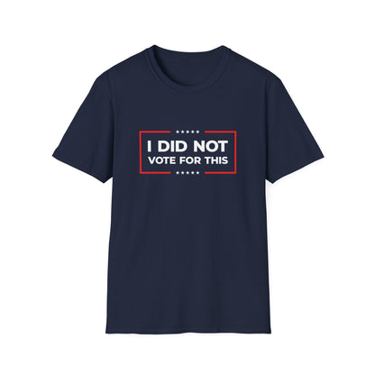 I Did Not Vote For This – Pro-Democracy Protest T-Shirt