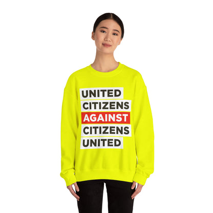 United Citizens Against Citizens United - Sweatshirt
