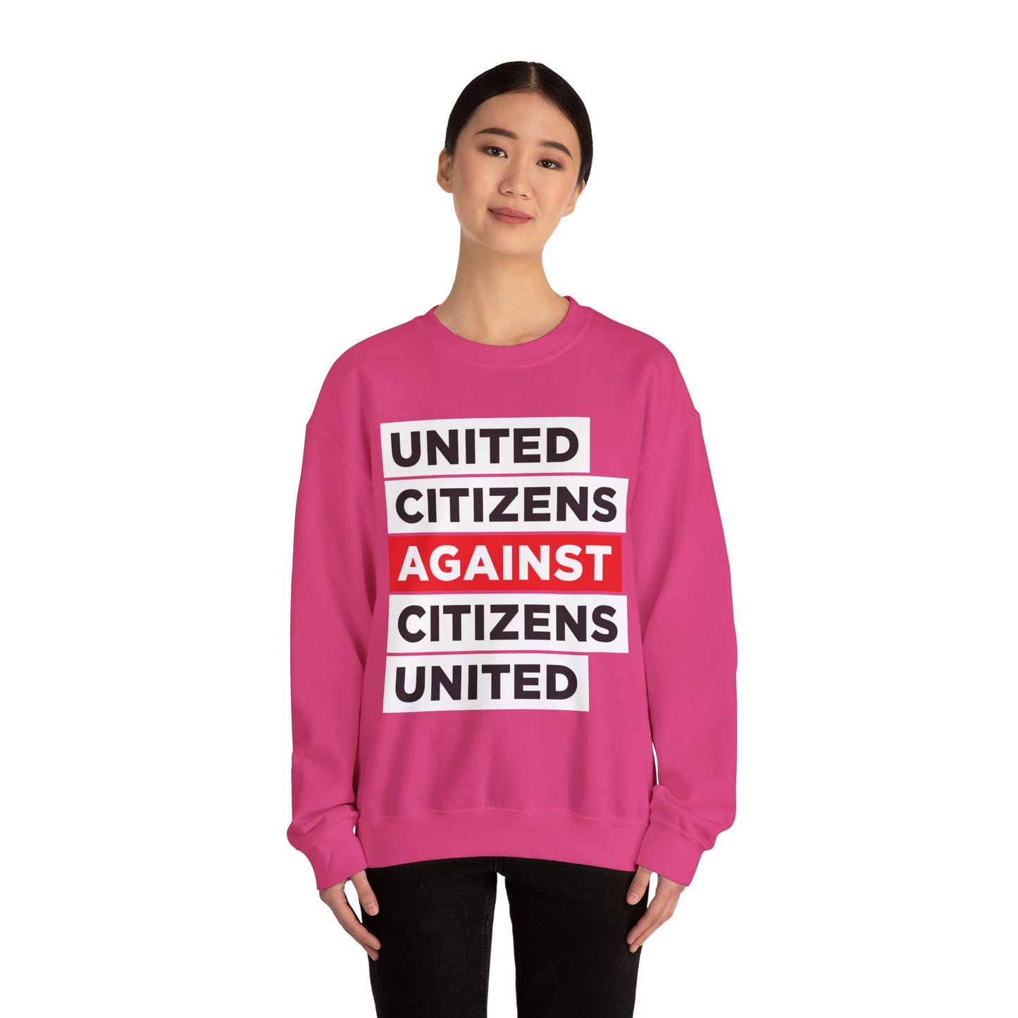 United Citizens Against Citizens United - Sweatshirt