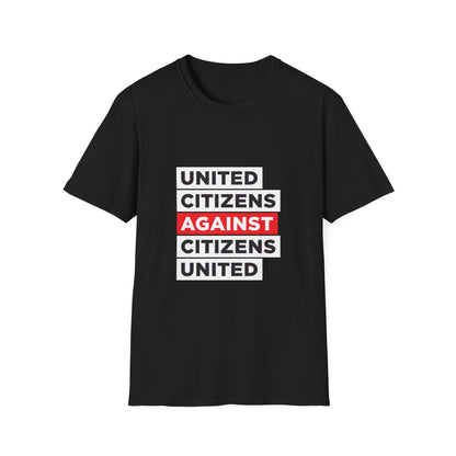 United Citizens Against Citizens United - T-Shirt
