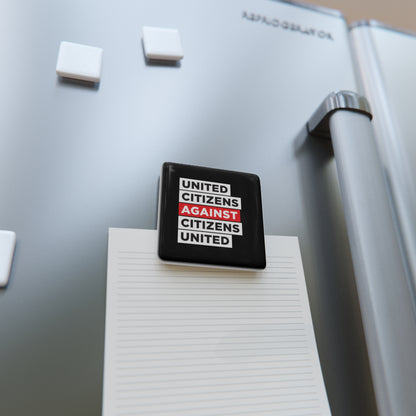 United Citizens Against Citizens United - Porcelain Magnet