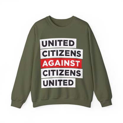 United Citizens Against Citizens United - Sweatshirt