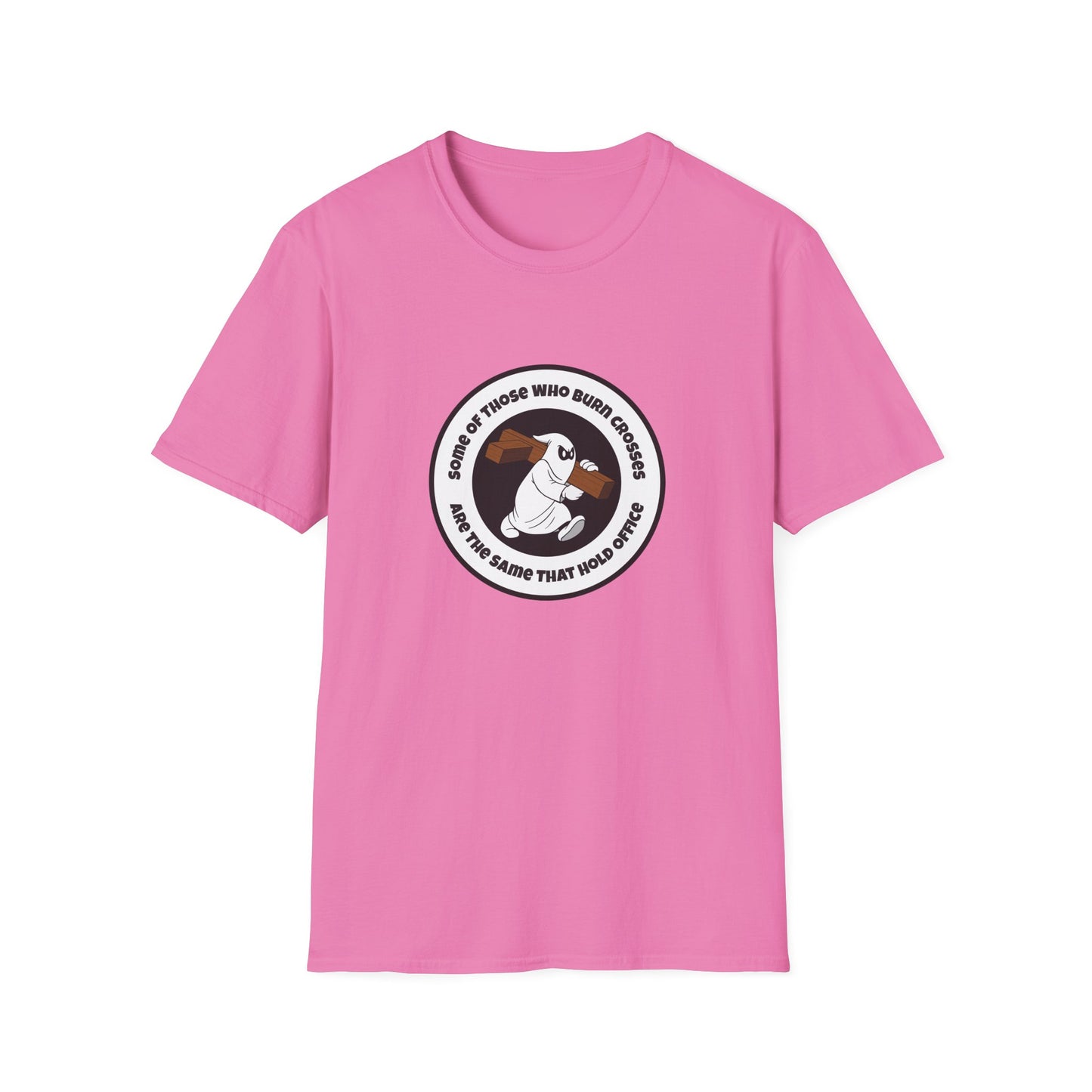 Some of Those Who Burn Crosses – Anti-Racism Protest T-Shirt