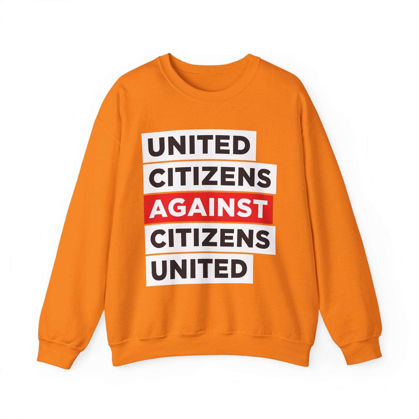 United Citizens Against Citizens United - Sweatshirt