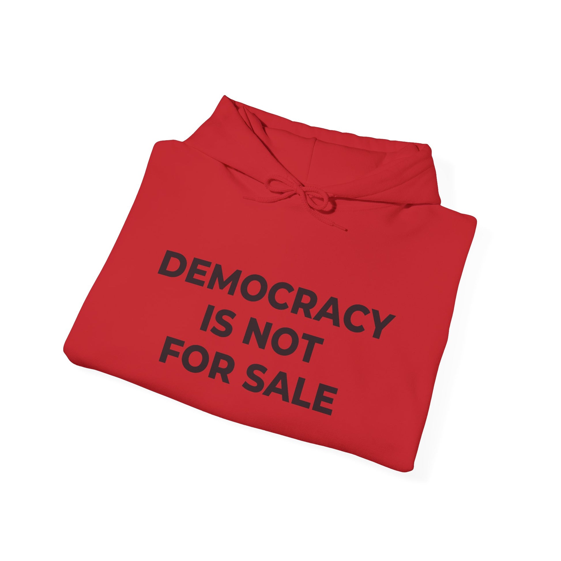 Hoodie - Democracy Is Not For Sale - Free Oppression