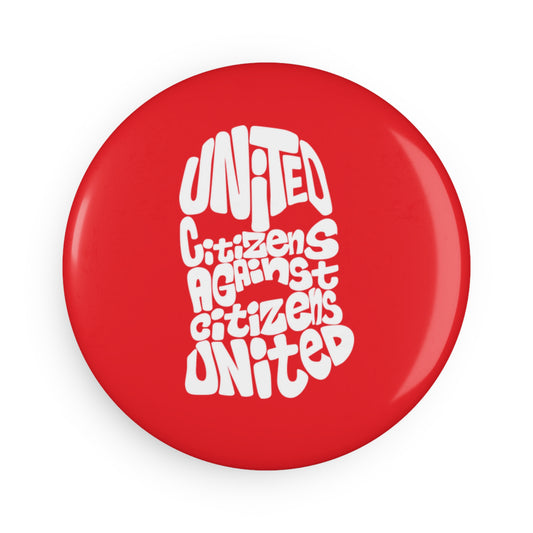 United Citizens Against Citizens United Balaclava - Round Button Magnet - 1 & 10 pcs - Free Oppression