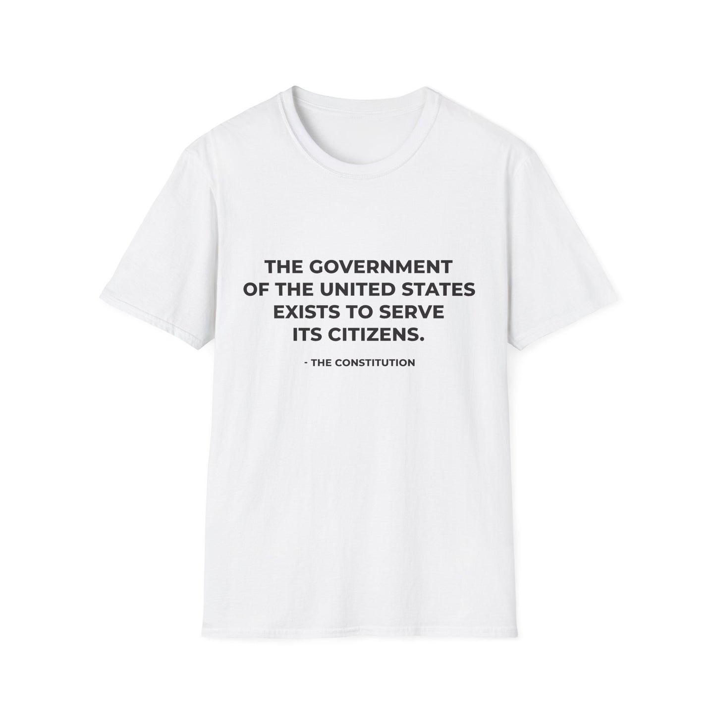 Le gouvernement des États-Unis existe pour servir ses citoyens - T-shirt