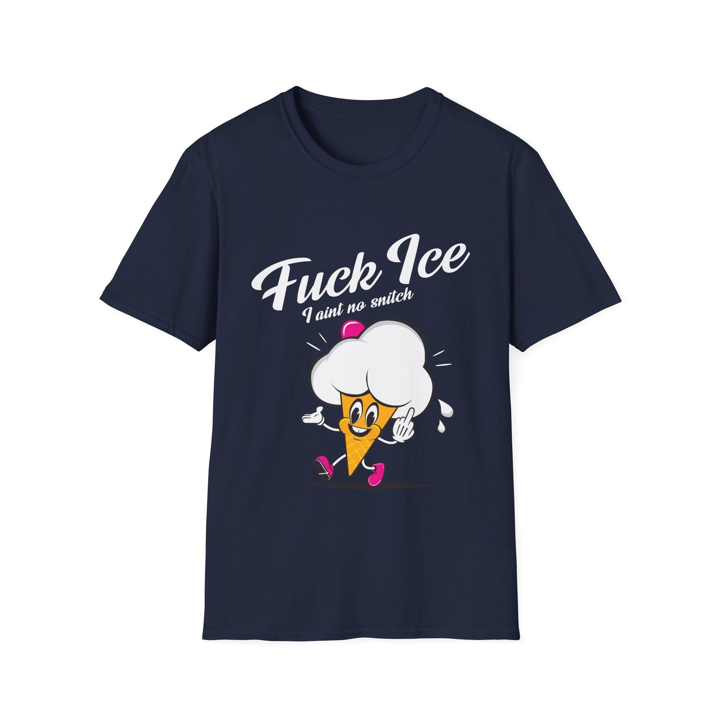 Fuck ICE I Ain't No Snitch – Immigrant Rights & Democracy T-Shirt