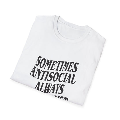 Sometimes Antisocial, Always Antifascist — Anti-Authoritarian T-Shirt