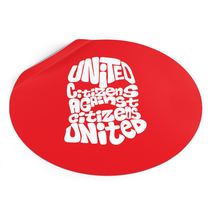 Citoyens unis contre citoyens unis – Autocollants ronds en vinyle